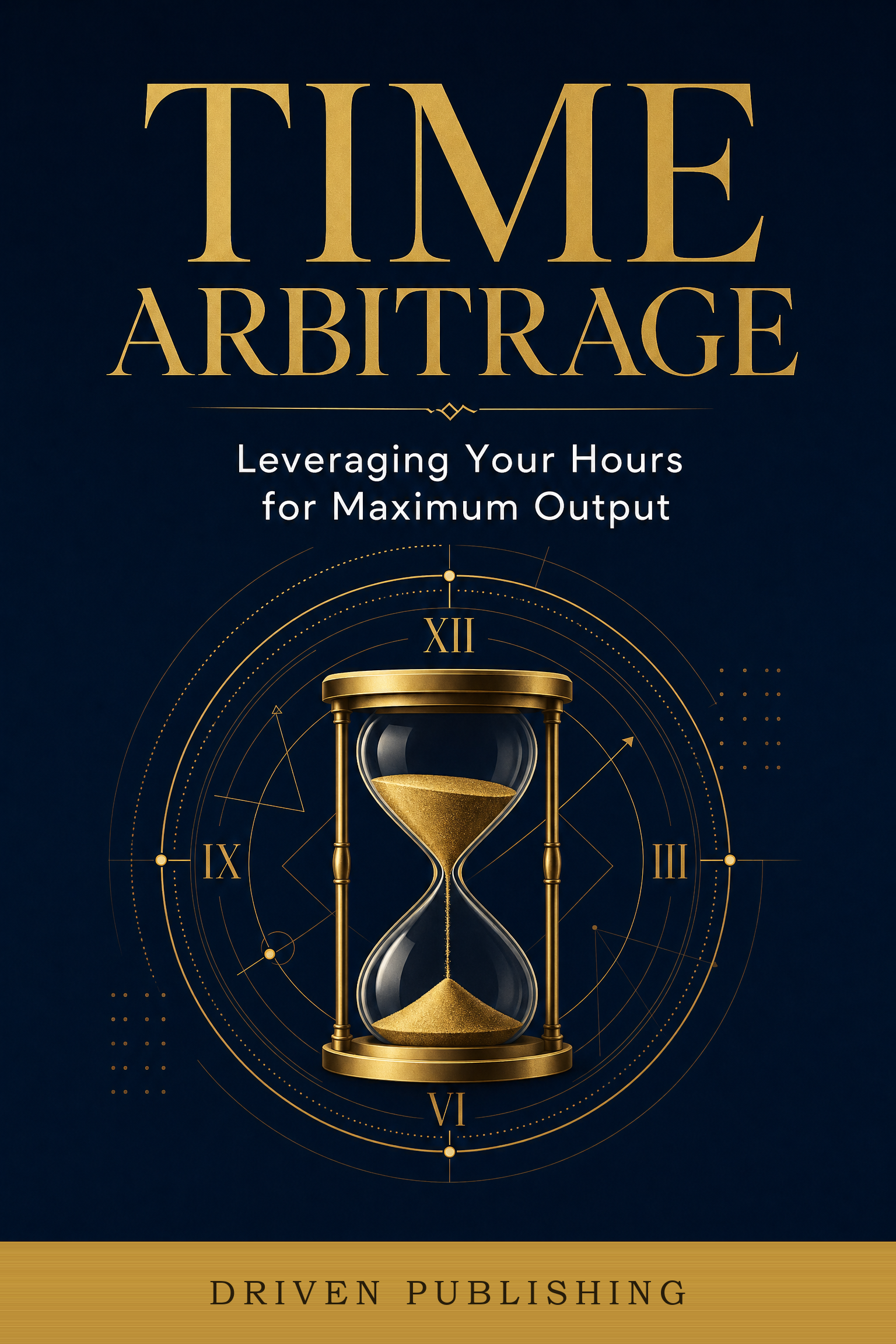 Time Arbitrage — Driven Publishing