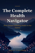 The Complete Health Navigator - book cover