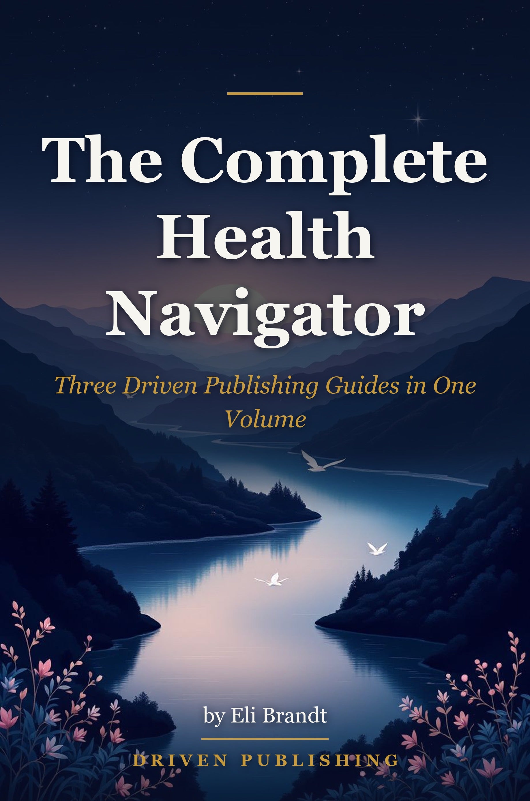 The Complete Health Navigator - book cover