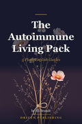The Autoimmune Living Pack: 5 Plain-English Guides - book cover