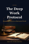 The Deep Work Protocol - book cover