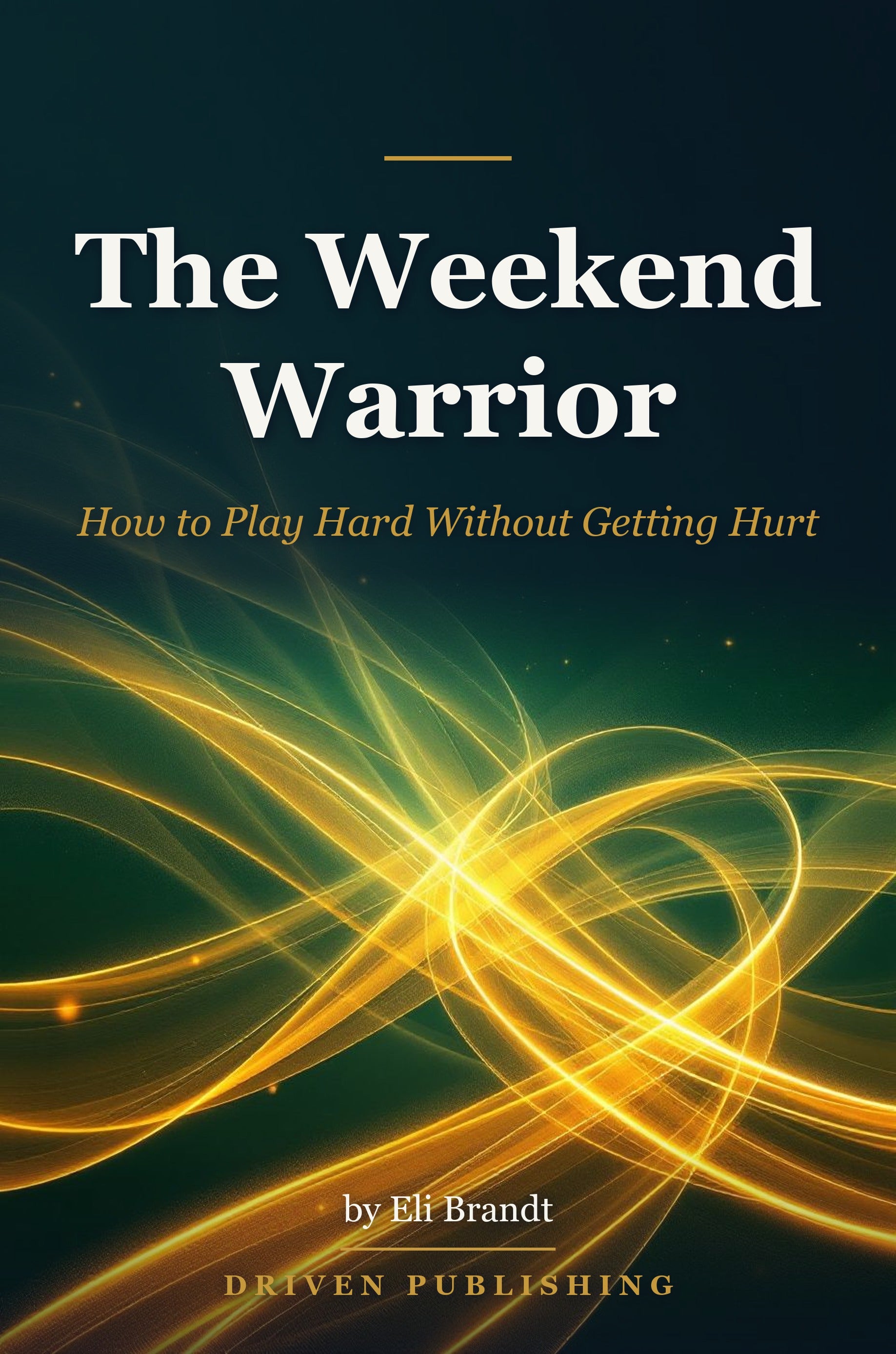 The Weekend Warrior - book cover