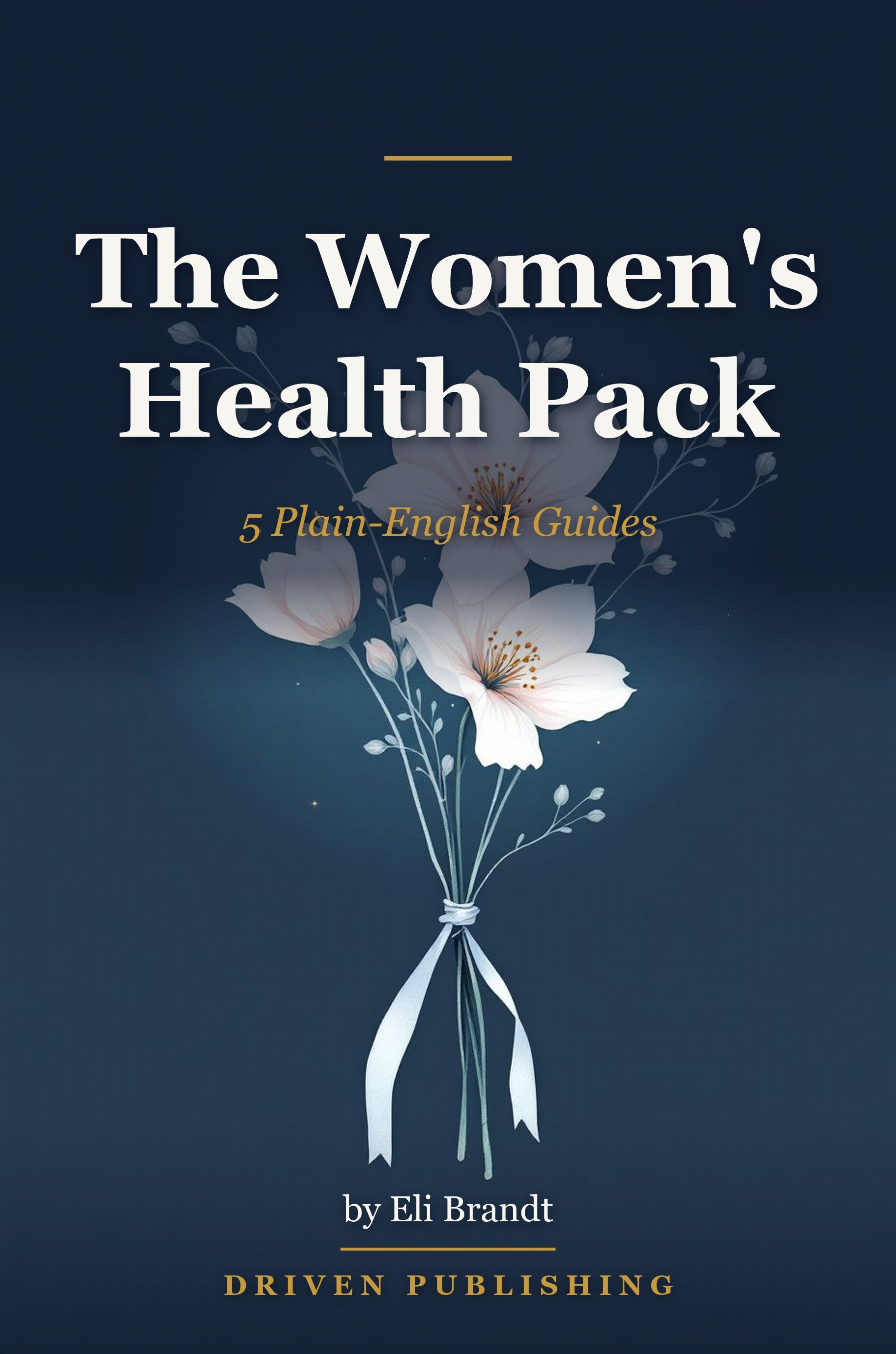The Women's Health Pack: 5 Plain-English Guides - book cover