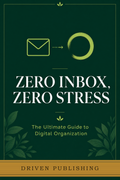 Zero Inbox, Zero Stress — Driven Publishing